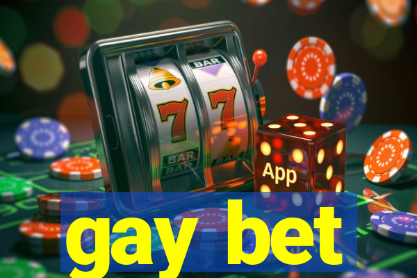 gay bet