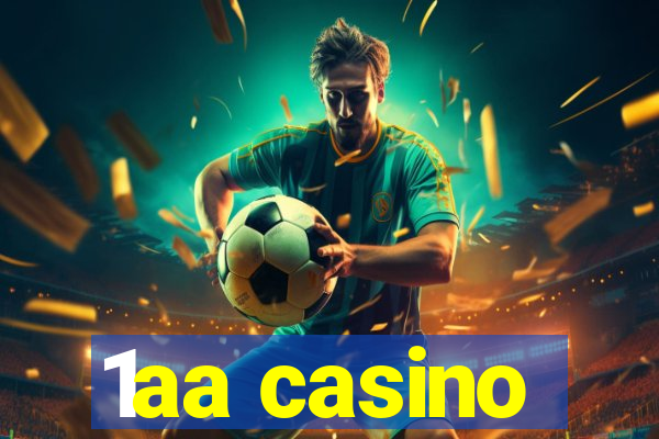 1aa casino