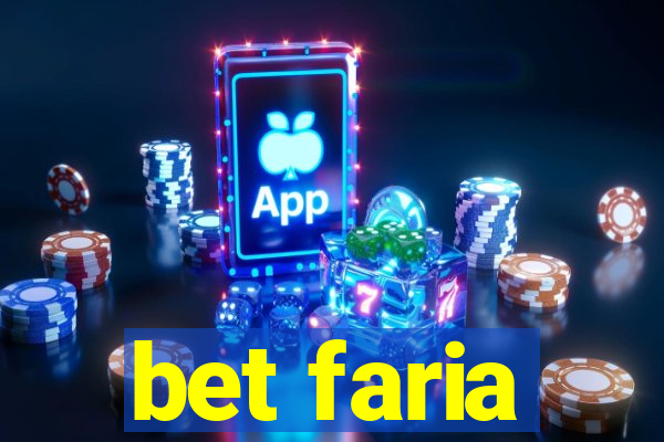 bet faria