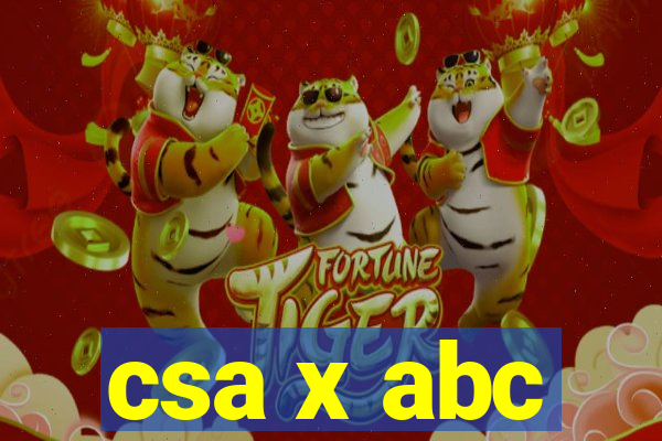 csa x abc