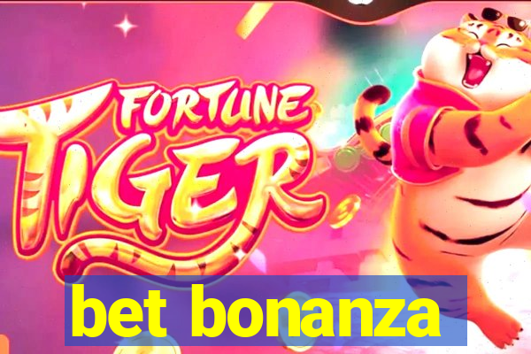 bet bonanza