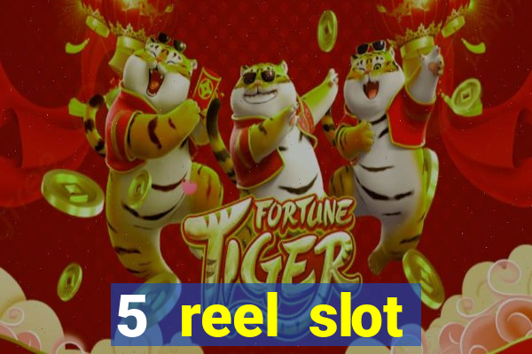 5 reel slot machines uk