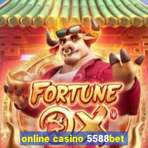 online casino 5588bet