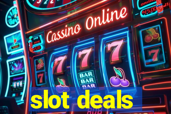 slot deals