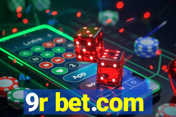 9r bet.com