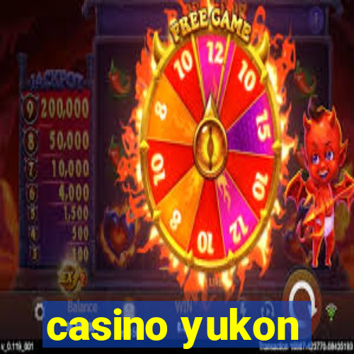 casino yukon