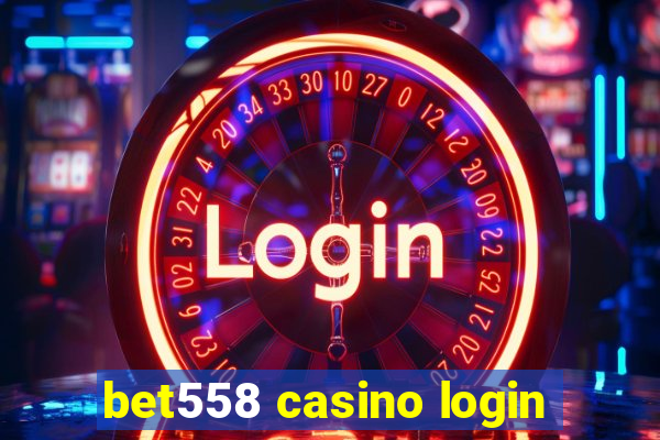 bet558 casino login