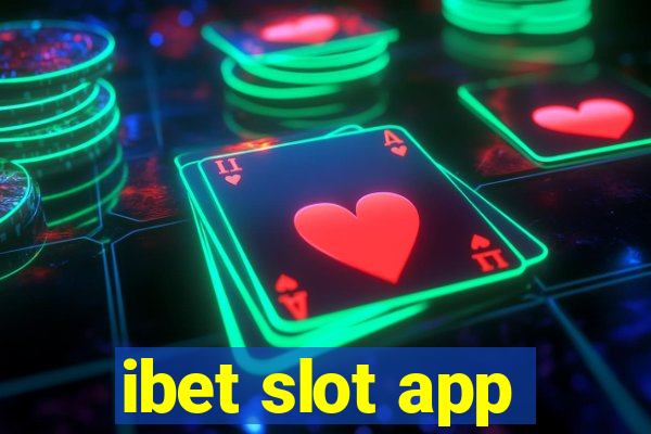 ibet slot app