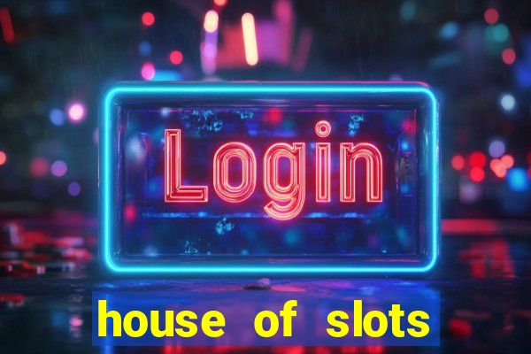 house of slots free coins