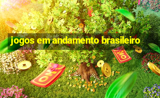 jogos em andamento brasileiro