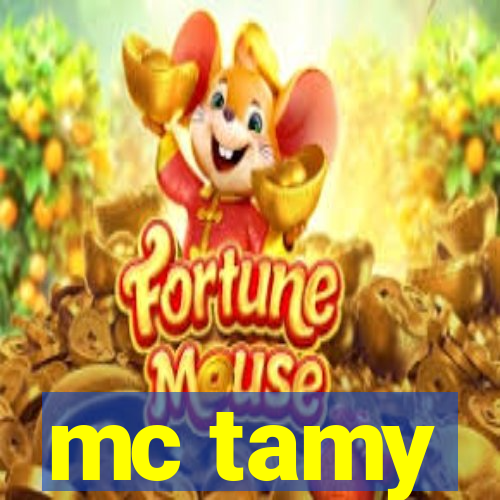 mc tamy