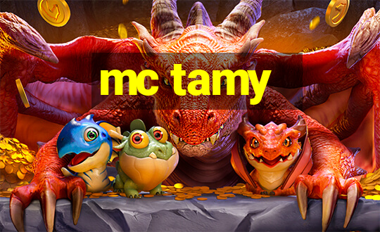 mc tamy