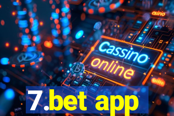 7.bet app