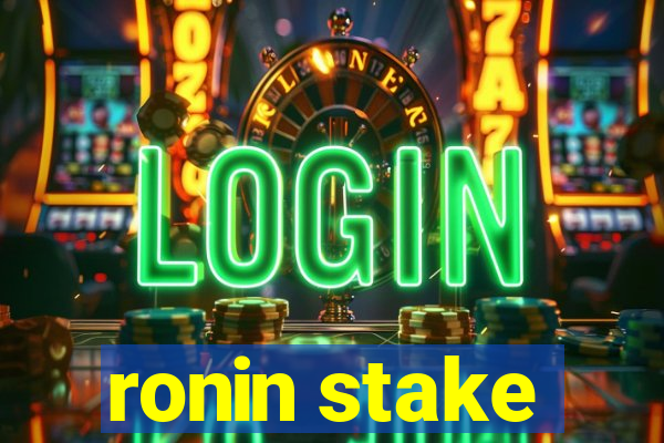 ronin stake