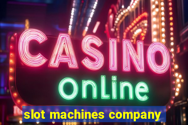 slot machines company