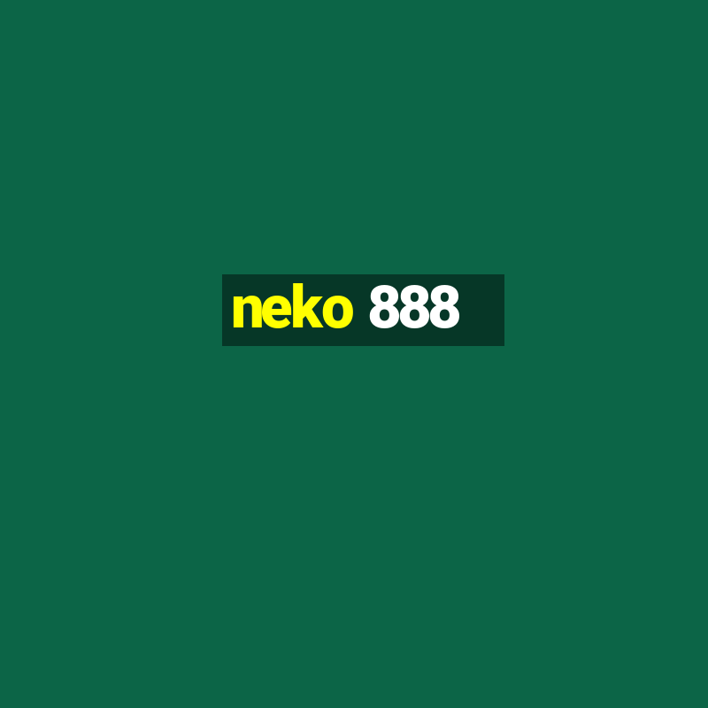 neko 888