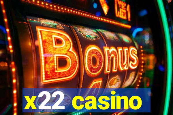 x22 casino