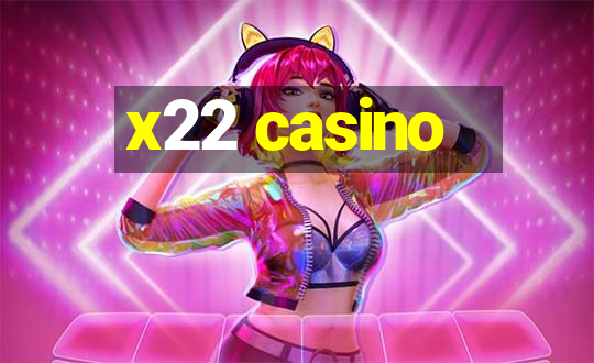 x22 casino