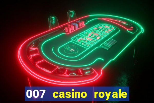 007 casino royale 2006 legenda