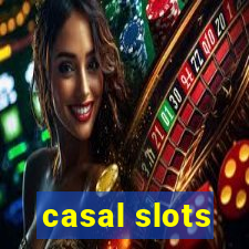 casal slots