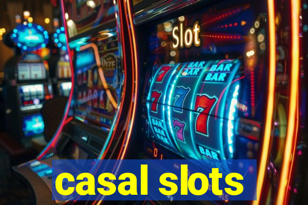 casal slots