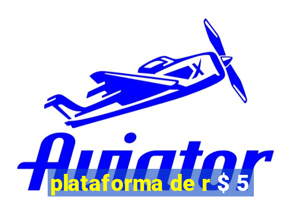 plataforma de r $ 5