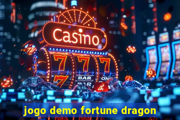 jogo demo fortune dragon