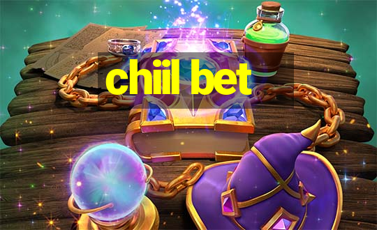 chiil bet