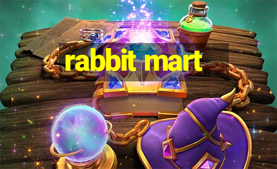 rabbit mart