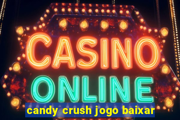 candy crush jogo baixar