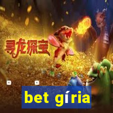 bet gíria