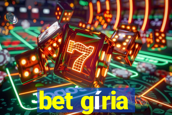 bet gíria