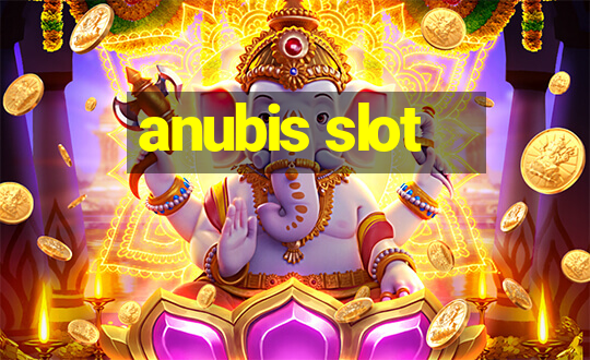 anubis slot