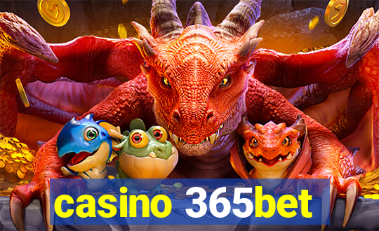 casino 365bet