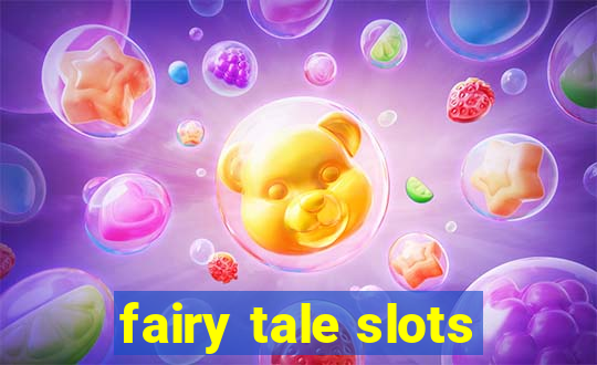 fairy tale slots