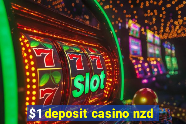 $1 deposit casino nzd