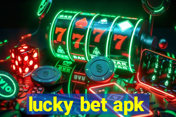 lucky bet apk