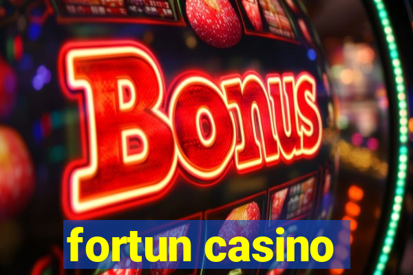 fortun casino