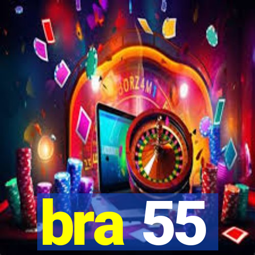 bra 55