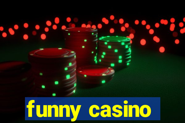 funny casino