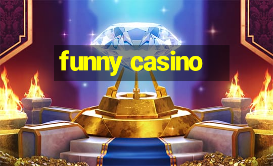 funny casino