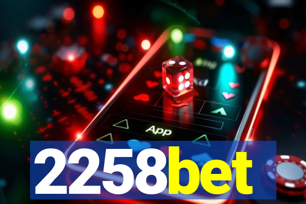 2258bet