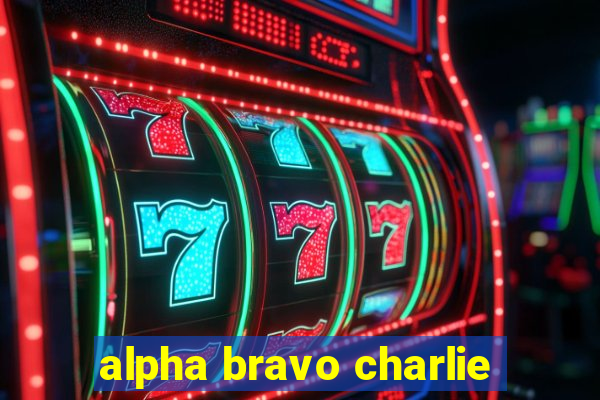 alpha bravo charlie