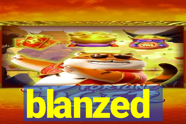 blanzed