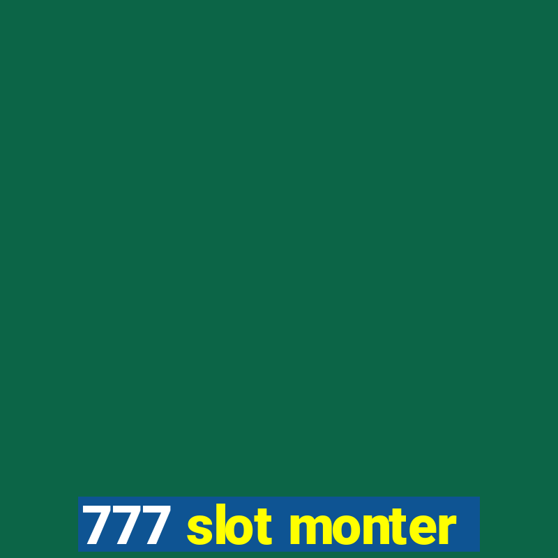 777 slot monter