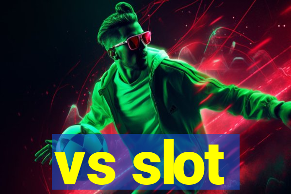 vs slot