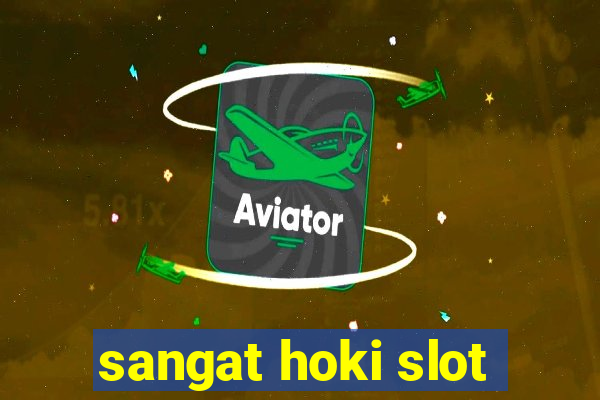 sangat hoki slot