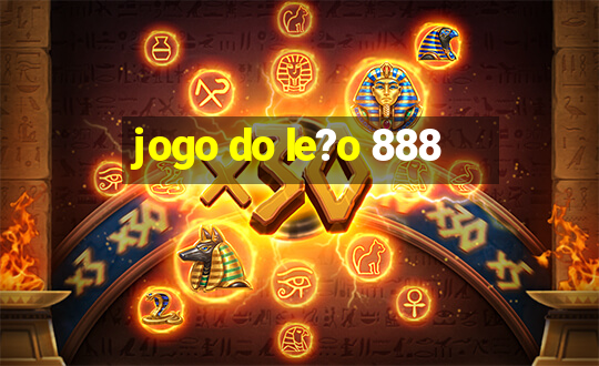 jogo do le?o 888