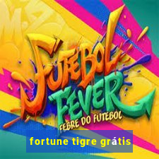 fortune tigre grátis