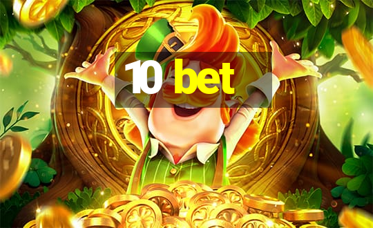 10 bet